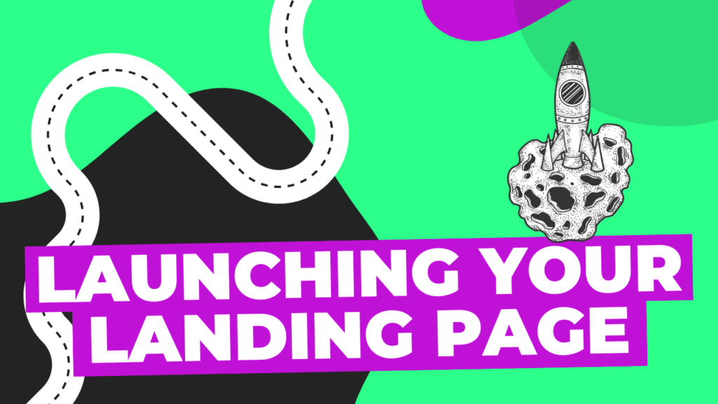 Launching your landing page